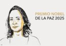 El Premio Nobel de la Paz 2025: cimenta la esperanza y el reconocimiento al coraje de Venezuela liderado por María Corina Machado