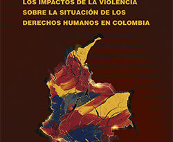 CIDH publica informe “Impactos de la violencia en los derechos humanos en Colombia”